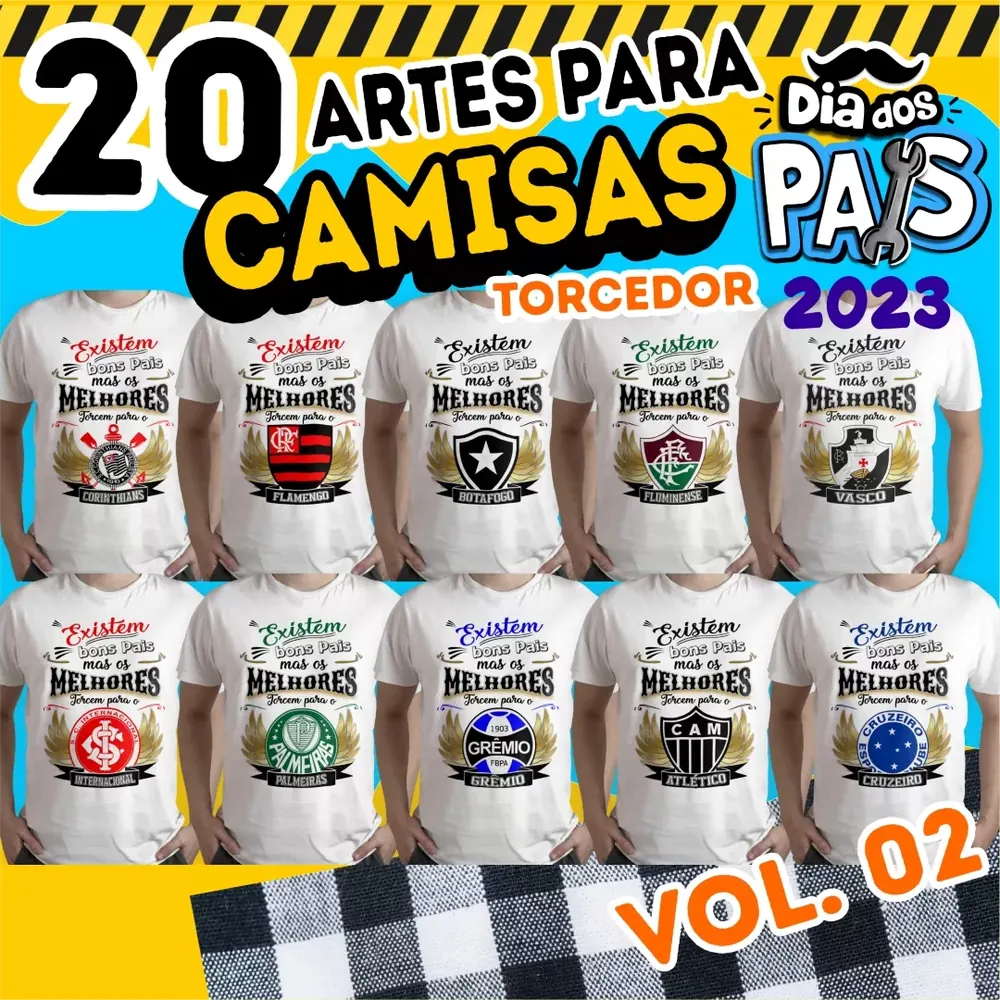 Kit 20 Prontas Para Camisas Dia Dos Pais 2023 Torcedor Vol 02